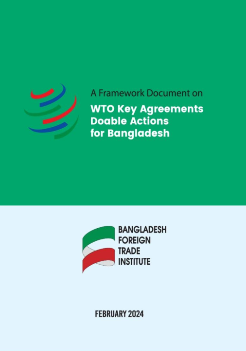 A Framework Document on WTO Key Agreements-Doable Actions for Bangladesh